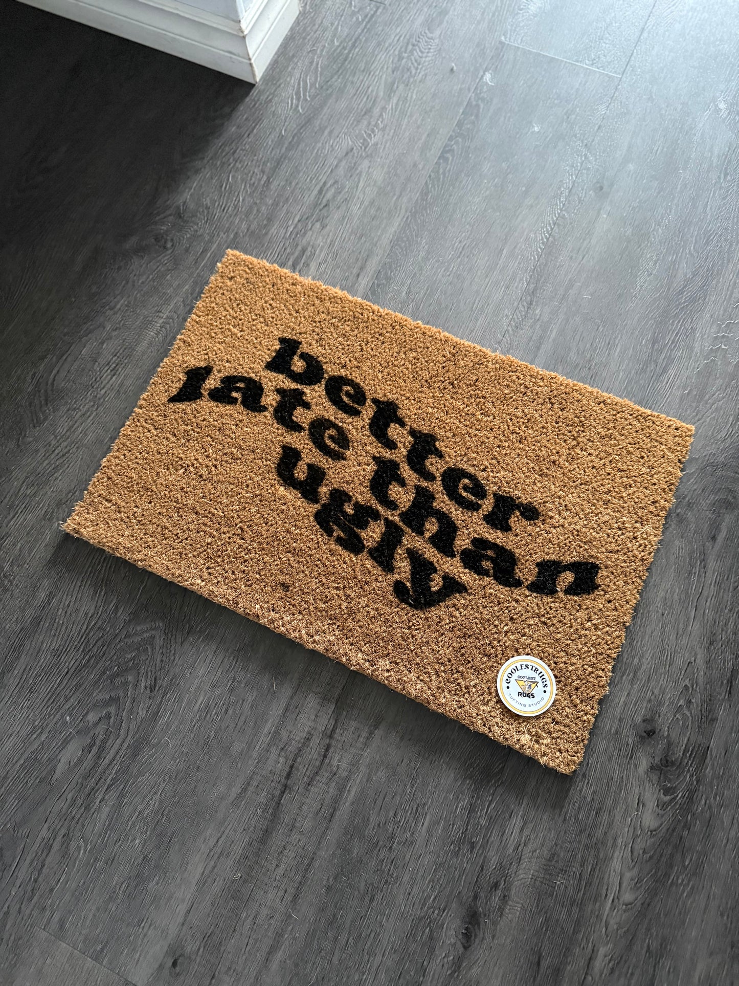 Better late than ugly custom doormat